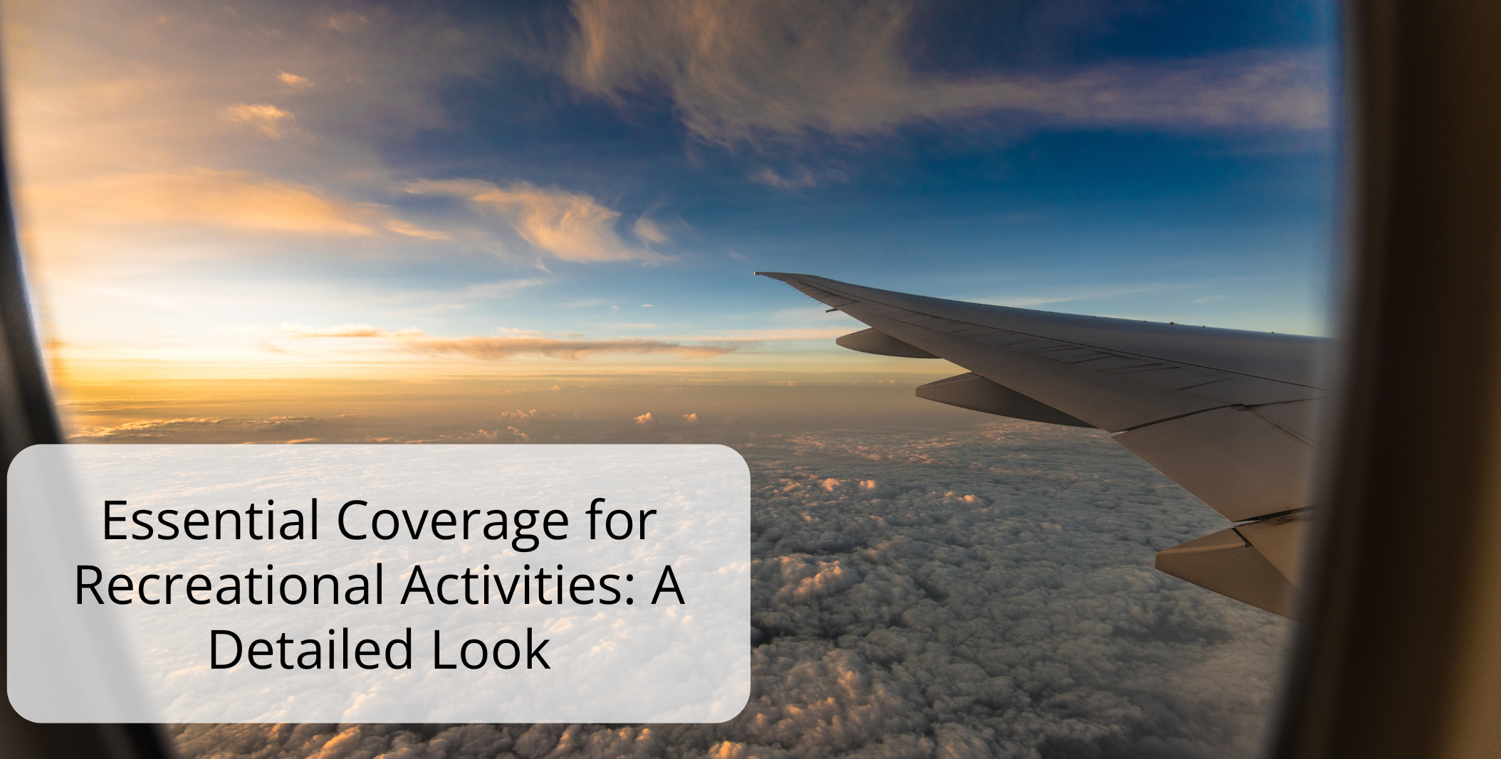 Essential Coverage for Recreational Activities: A Detailed Look